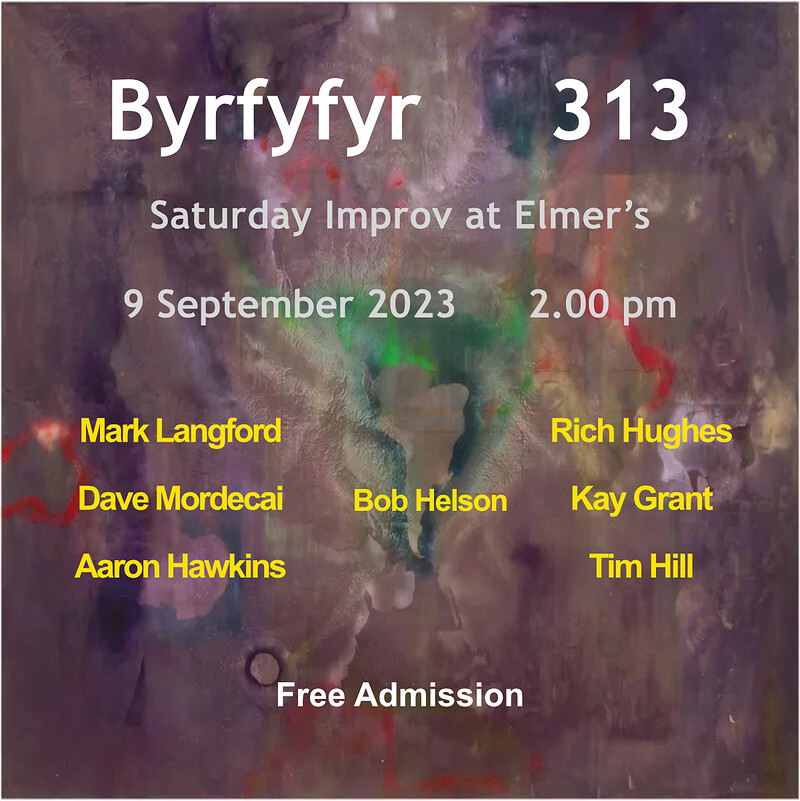 Byrfyfyr 313 - Saturday Improv at Elmer's Arms