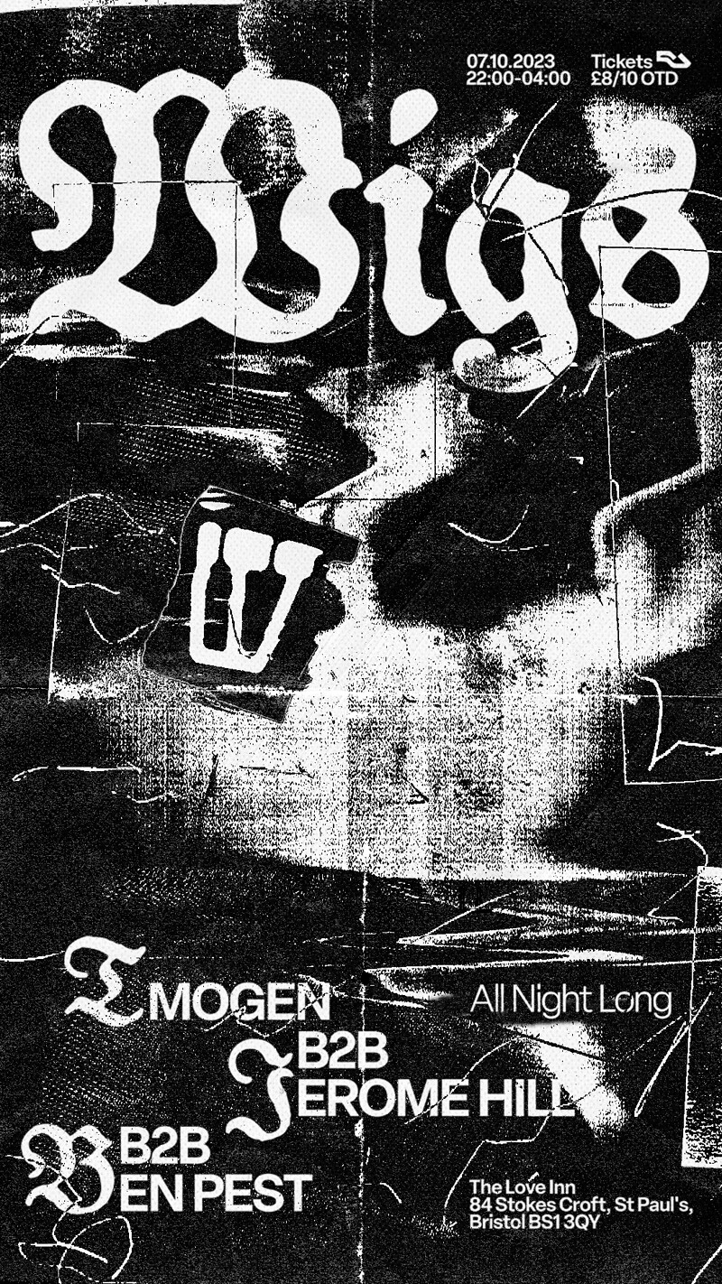 WIGS w/ IMOGEN, Jerome Hill + Ben Pest at The Love Inn