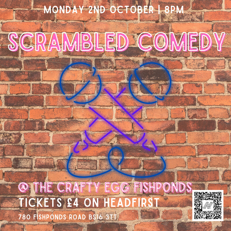 Scrambled Comedy at The Crafty Egg FISHPONDS