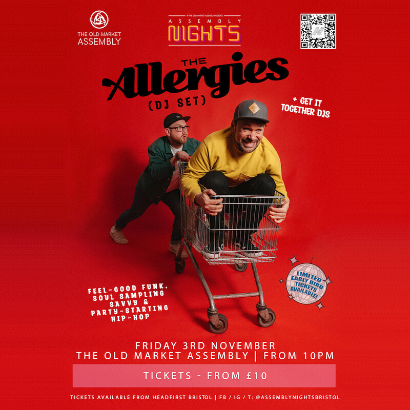The Allergies & Get It Together DJs at The Old Market Assembly