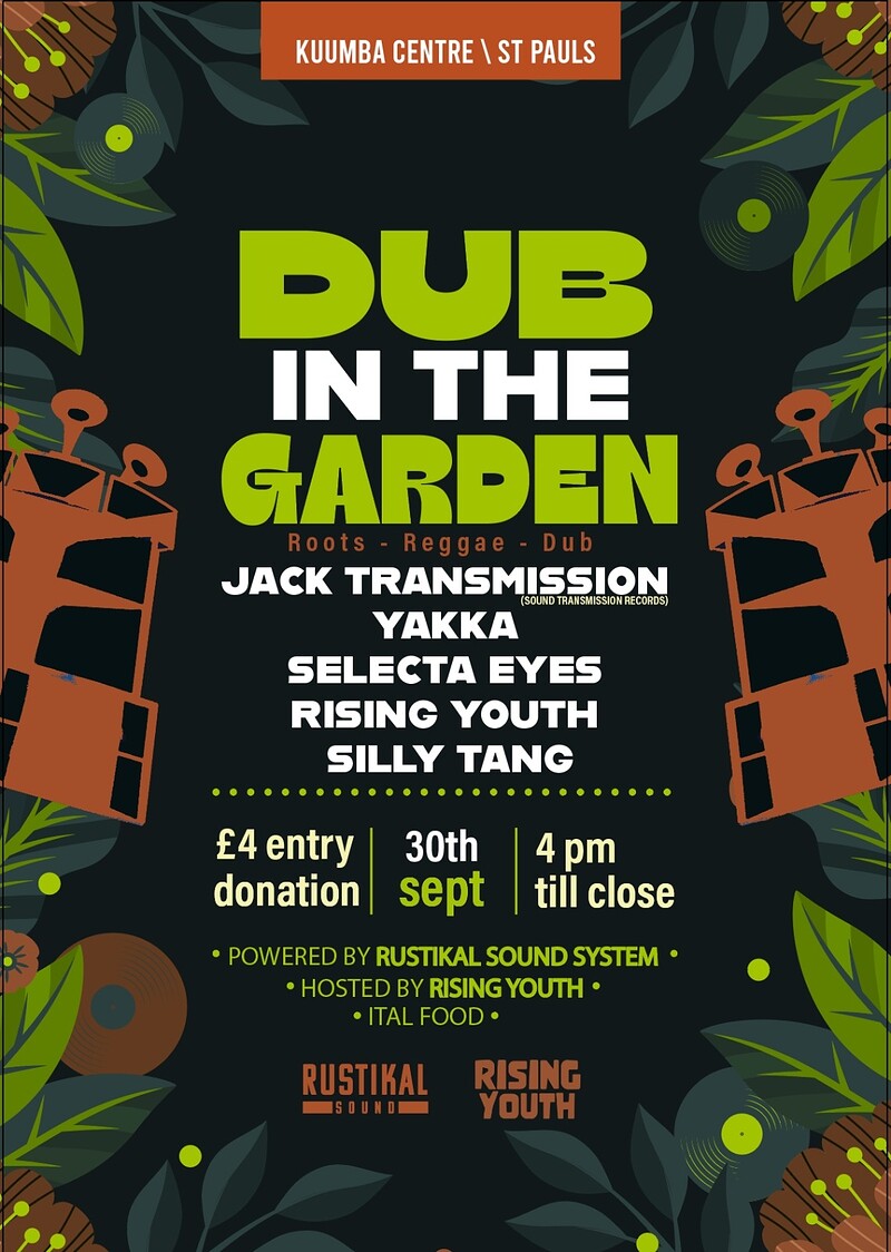 DUB IN THE GARDEN at Kuumba Centre