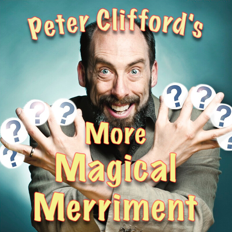 Peter Clifford's More Magical Merriment at Alma Tavern and Theatre