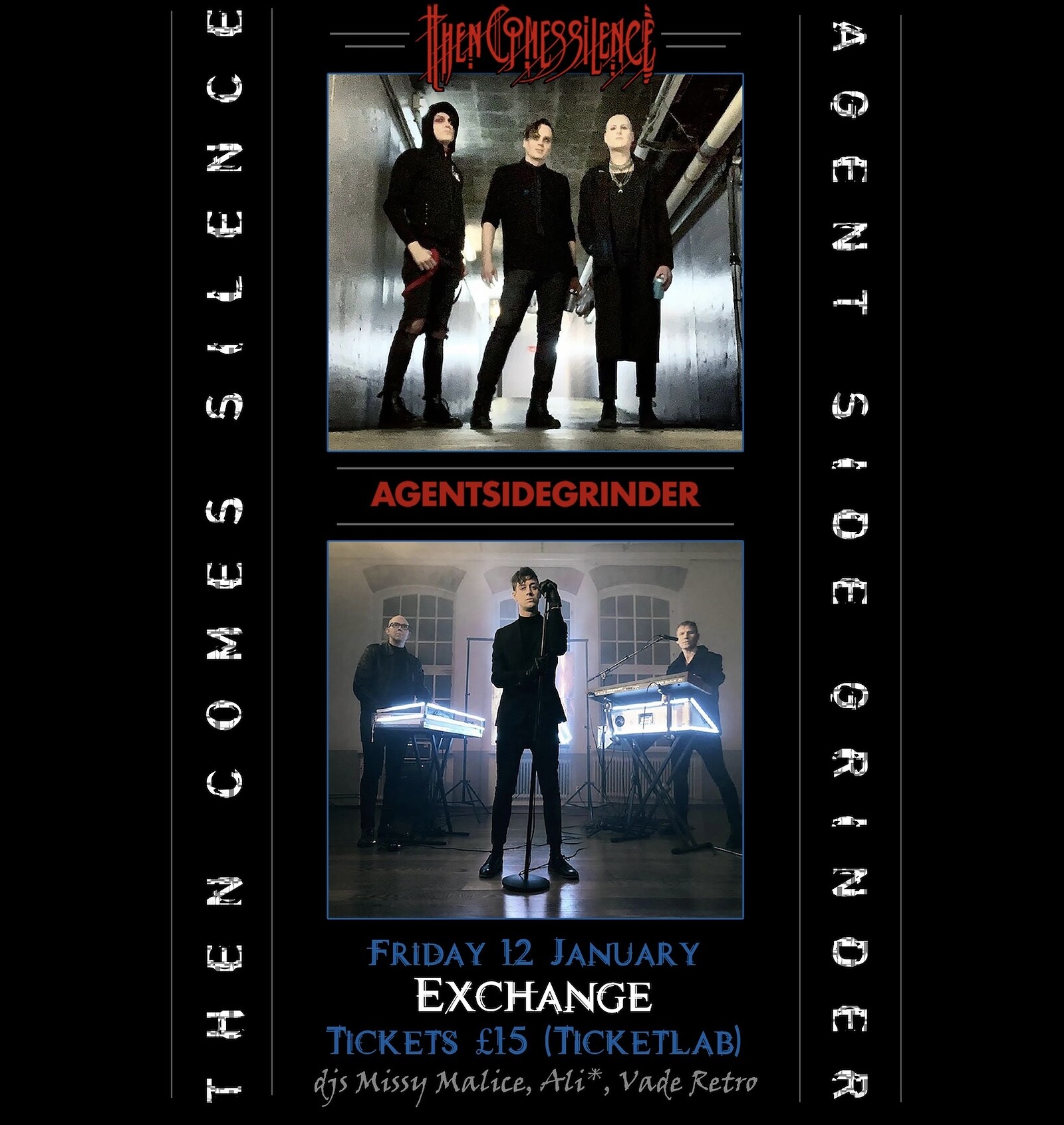Then Comes Silence & Agent Side Grinder at Exchange