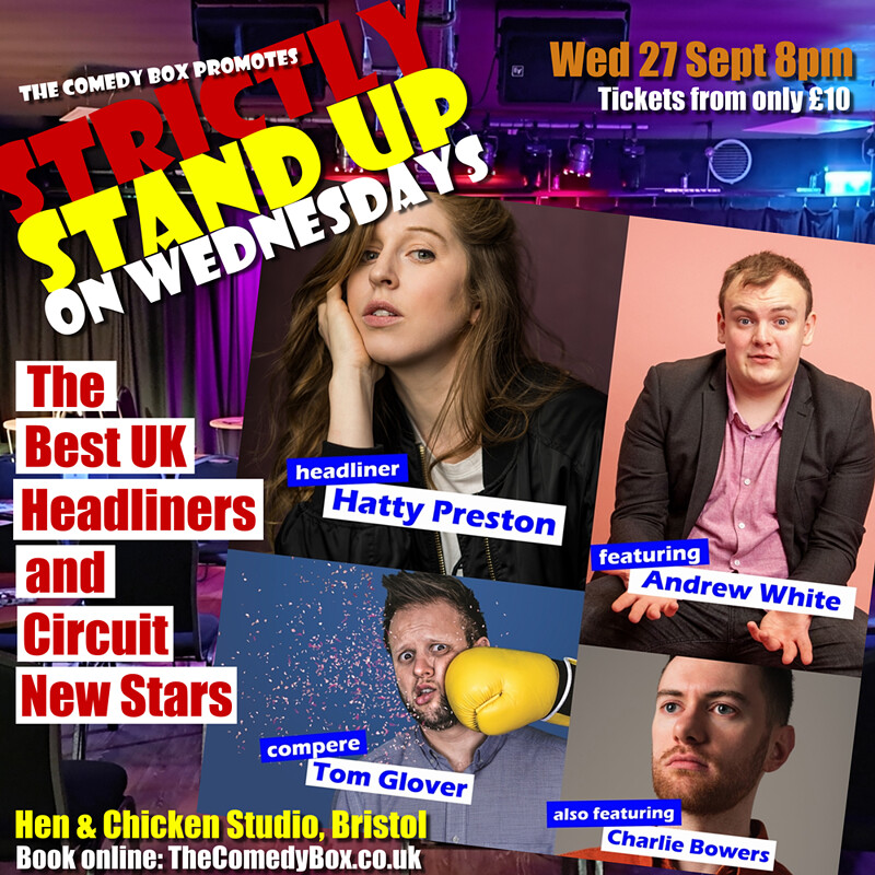 STRICTLY STAND UP with HATTY PRESTON & GUESTS at Hen & Chicken, 210 North St, Southville, Bristol BS3 1JF