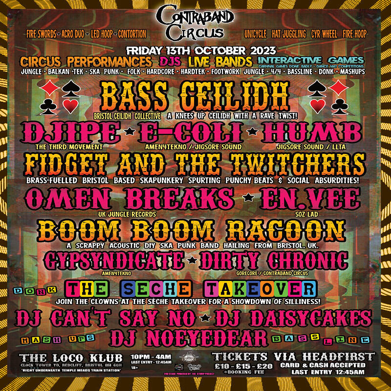 Contraband Circus: DJIPE / BASS CEILDH / E-COLI / at Loco Klub