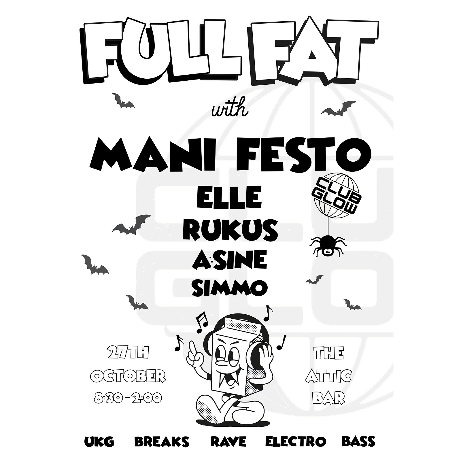 FULL FAT w/ Mani Festo , Elle and Simmo at The Attic Bar