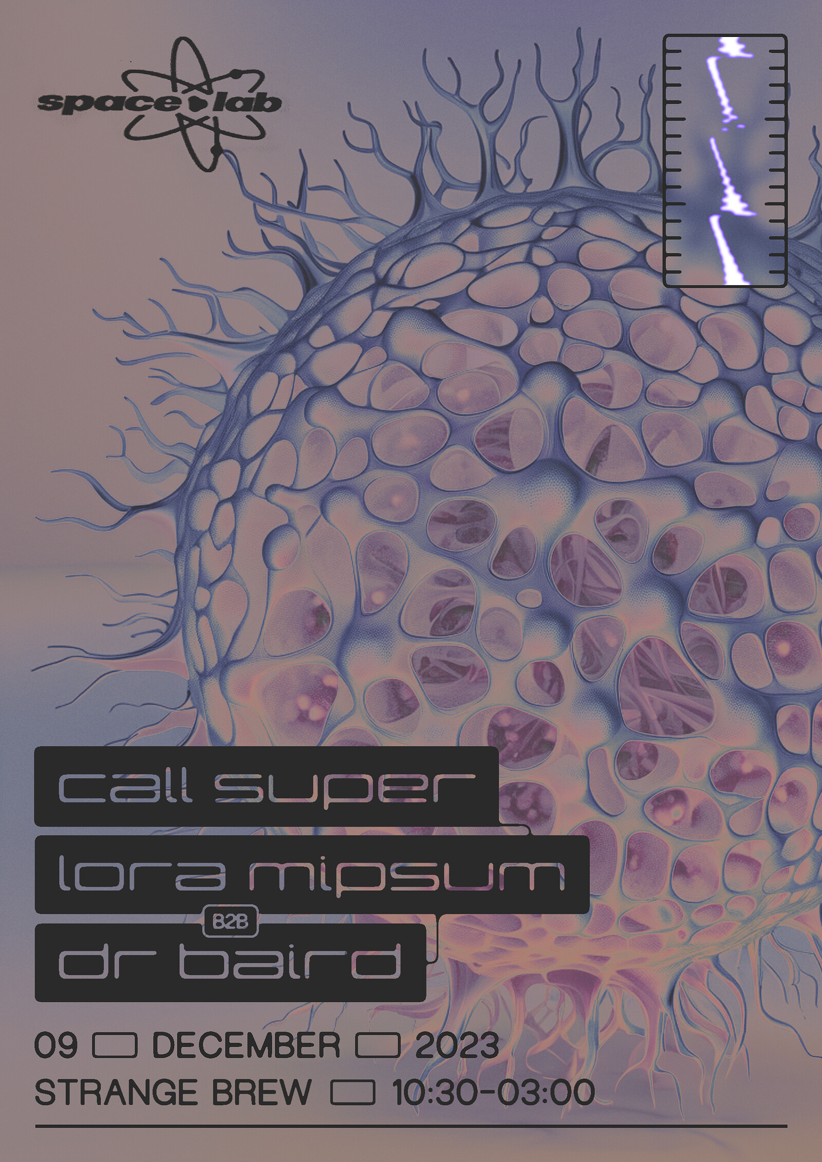 space•lab w/ Call Super, Lora Mipsum b2b Dr. Baird at Strange Brew