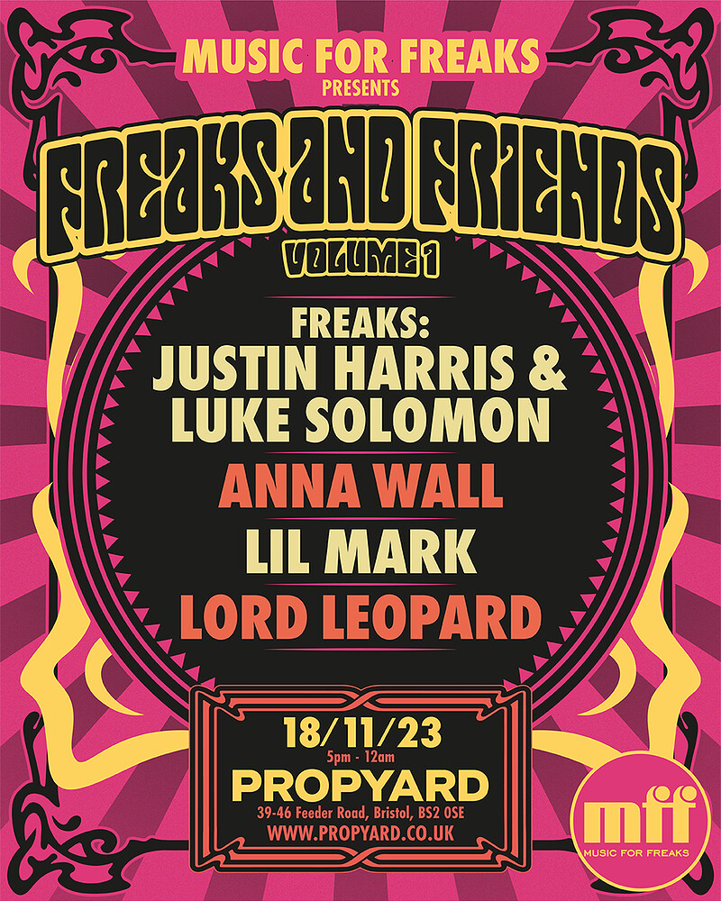 Music For Freaks presents: Freaks & Friends Vol 1 at Propyard