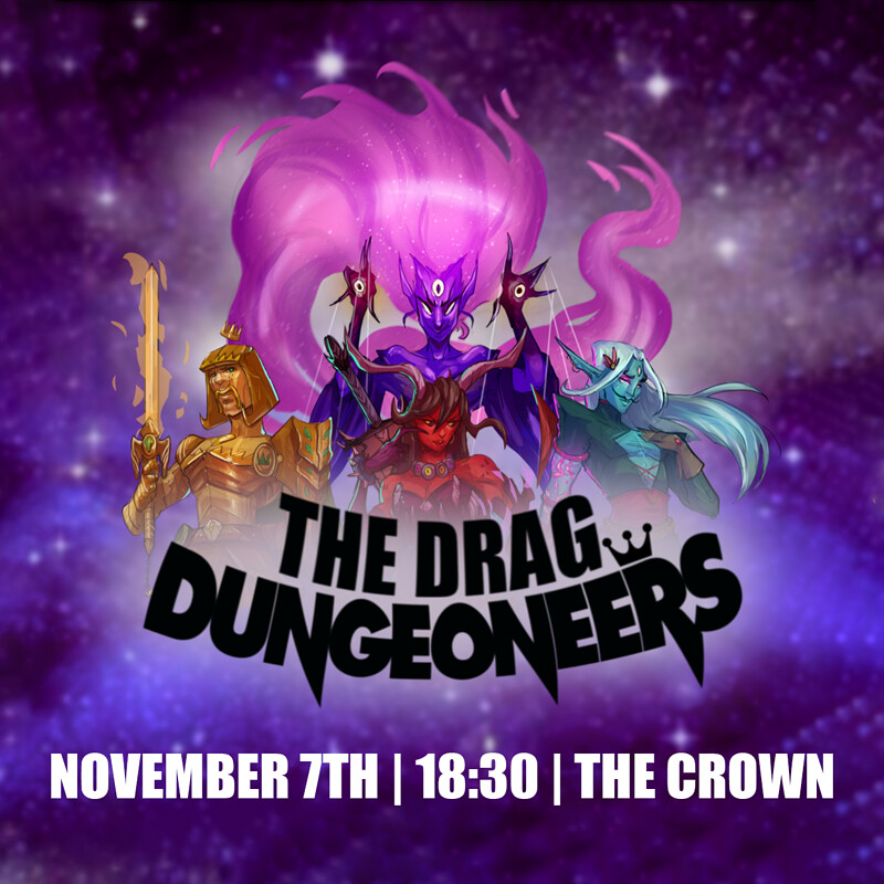 The Drag Dungeoneers at The Crown