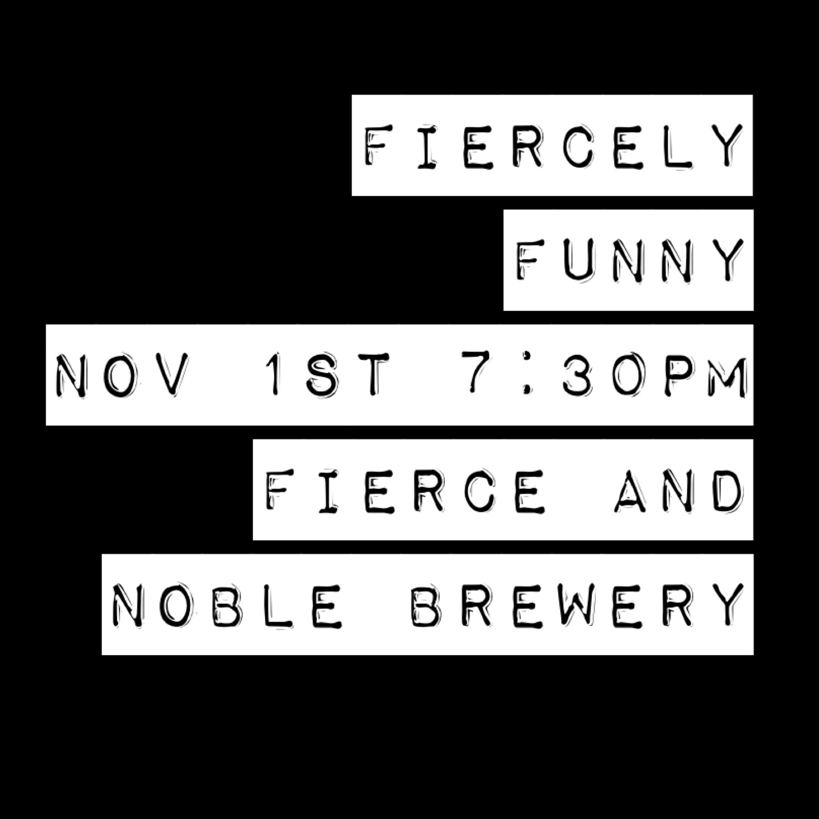 Fiercely Funny at Fierce and Noble Brewery