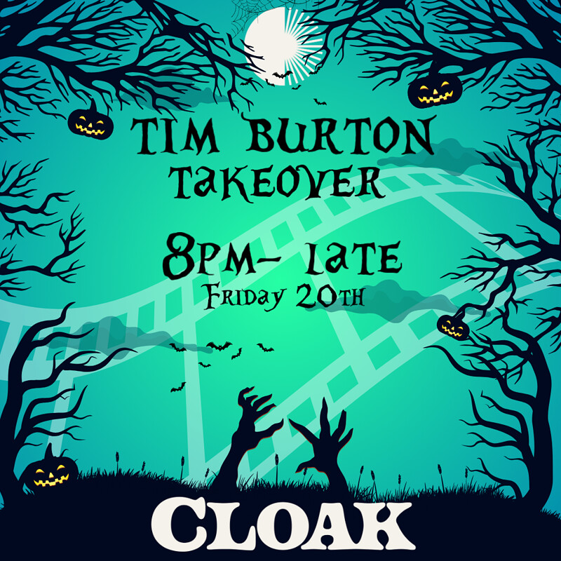 Nights In at Cloak: The Tim Burton Takeover at Cloak