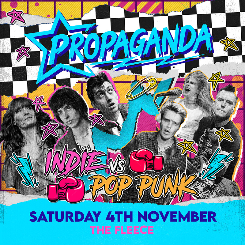 Propaganda Bristol - Indie vs Pop-Punk Party at The Fleece