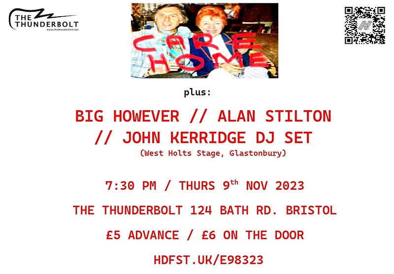 CARE HOME // Big However // Alan Stilton + John Ke at The Thunderbolt