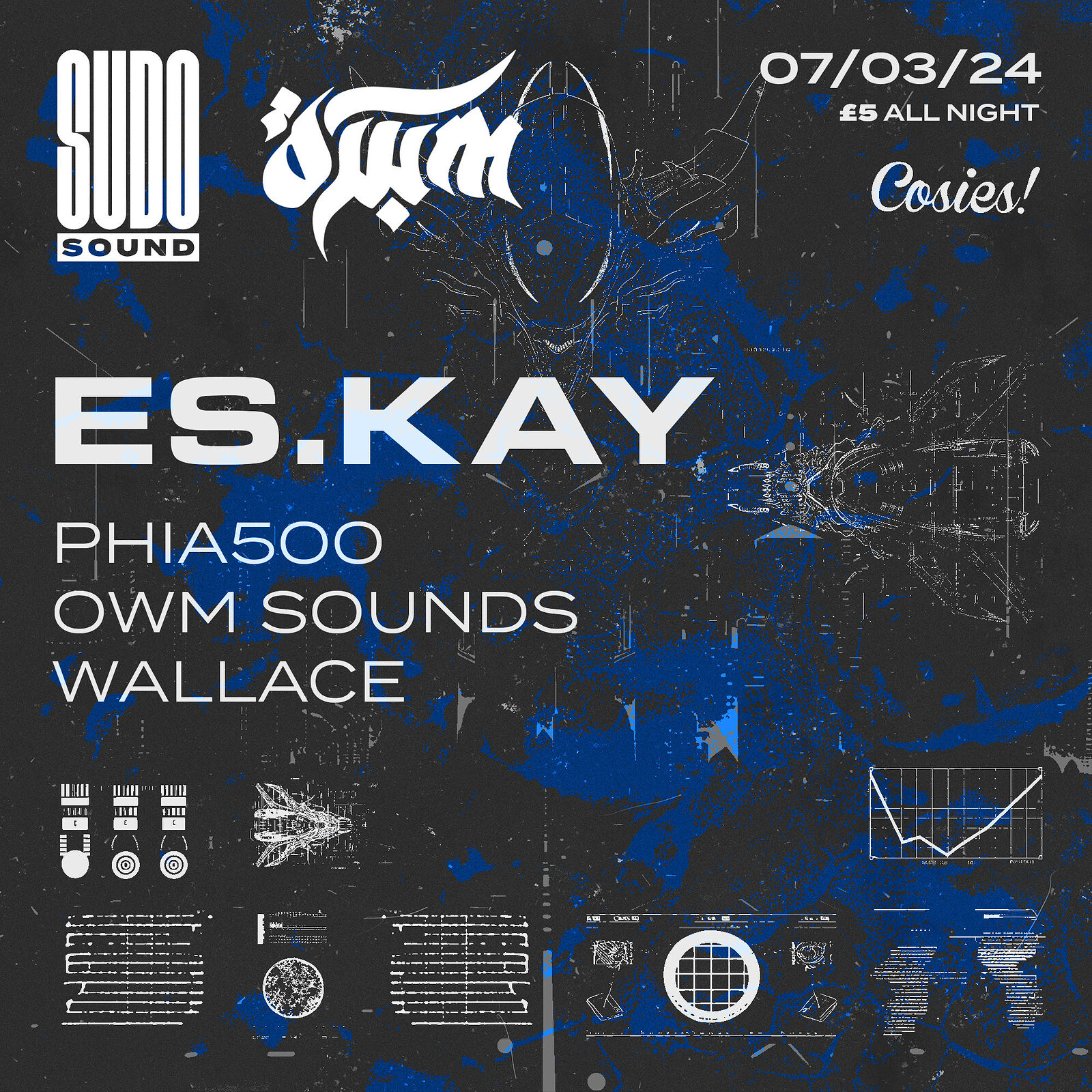 Sudo Sound x OWM: ES.KAY, Phia500 + Support at Cosies