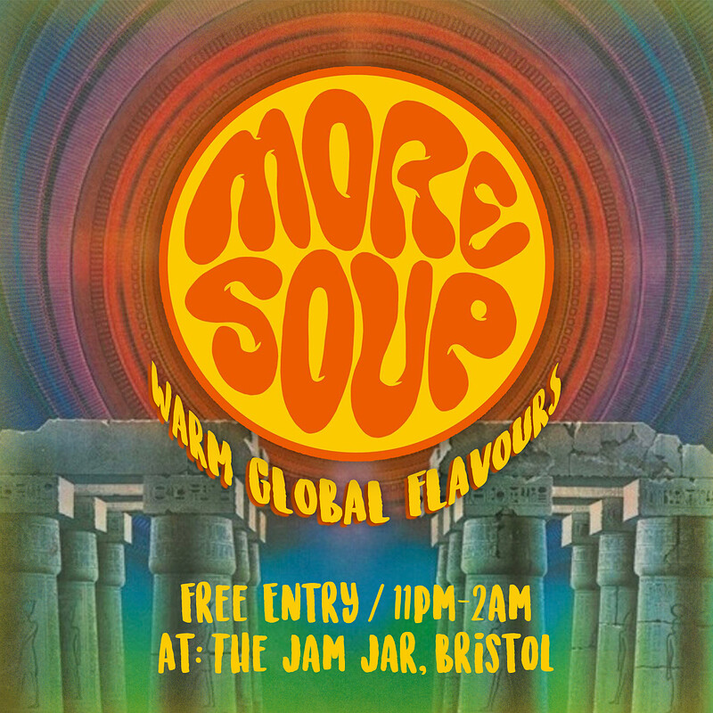 More Soup: Afro-Latin-Funk-Jazz Party at The Jam Jar