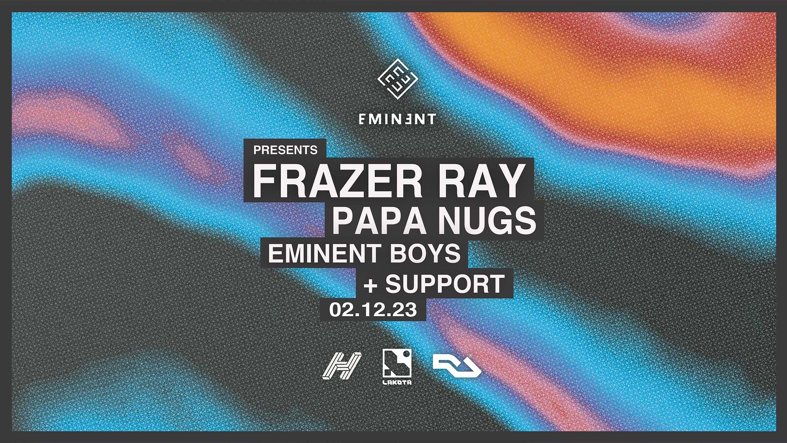 EMINENT: Frazer Ray, Papa Nugs at Lakota