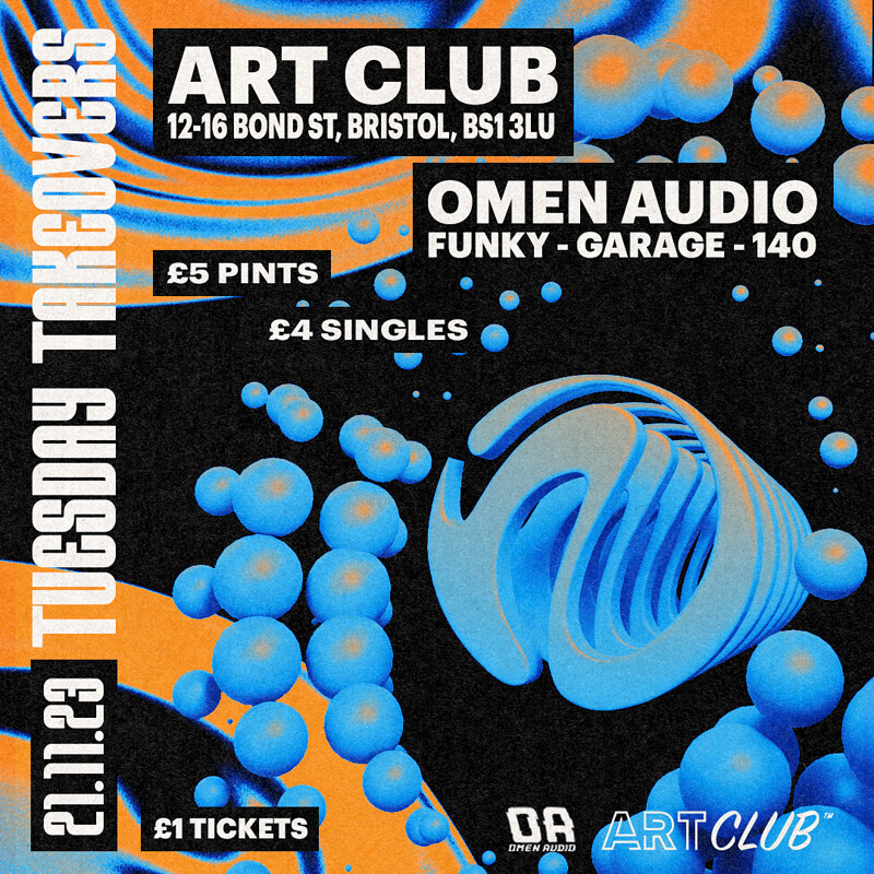 Art Club Pre: Tuesday Takeovers W/ Omen Audio at Art Club