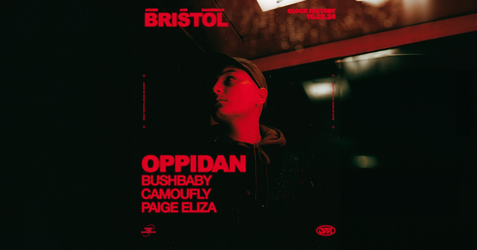 Oppidan: Armed & Dangerous UK tour at Clock Factory