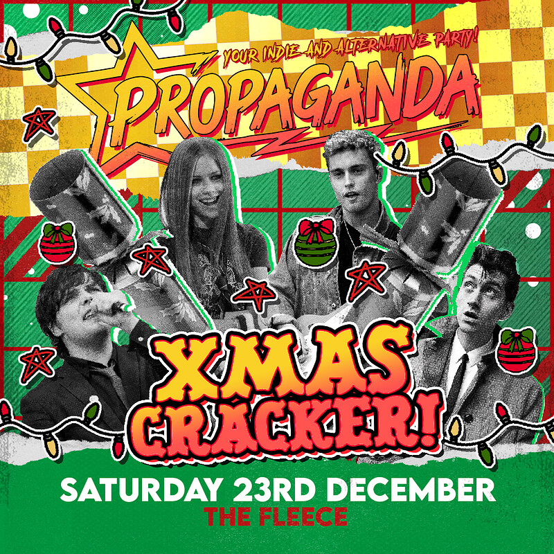 Propaganda - Xmas Cracker at The Fleece