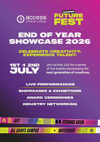 Access Creative: Futures Festival at Access Creative College Bristol, All Saints' St, Bristol BS1 2LZ