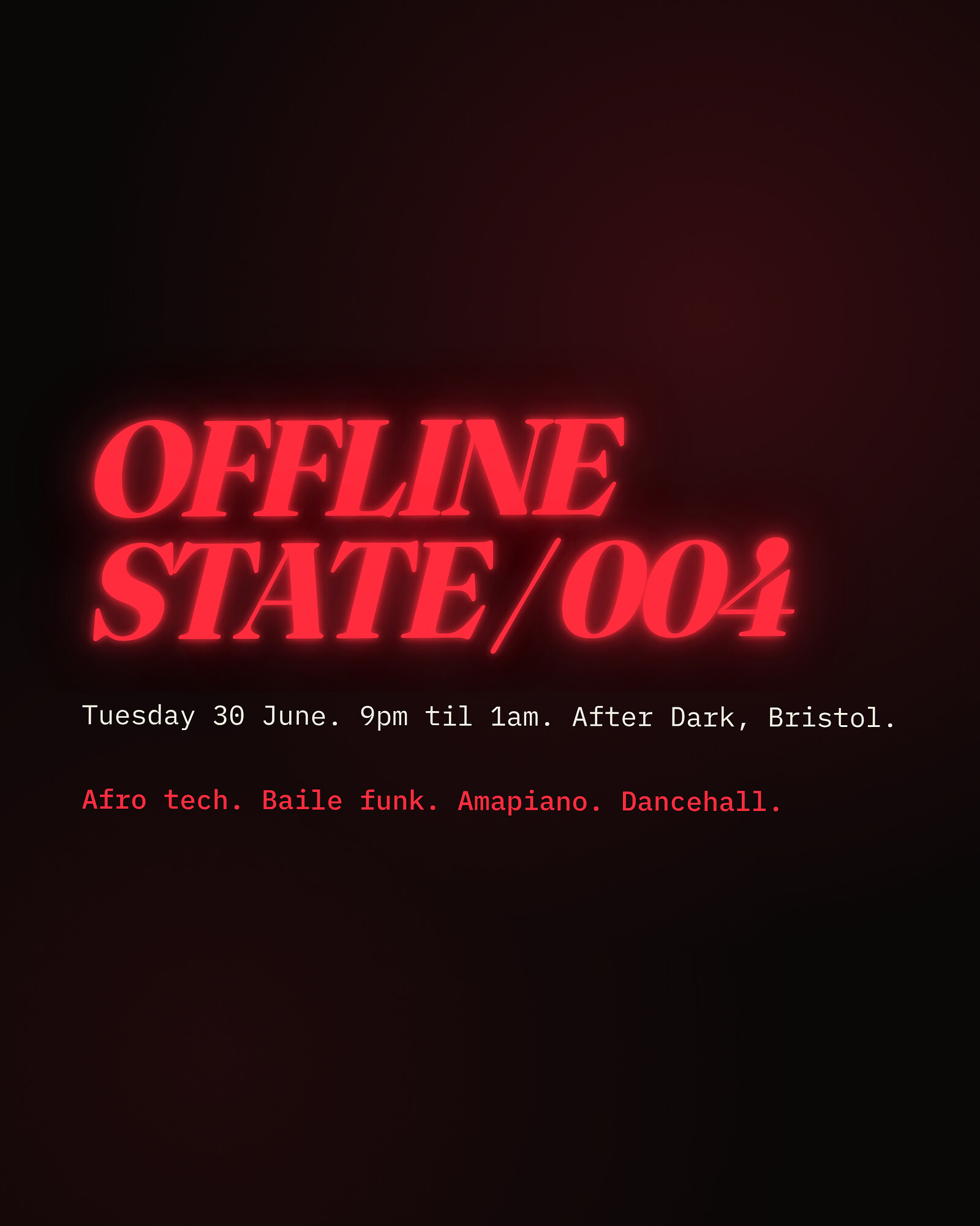 OFFLINE STATE • SESSION 004 at After Dark BS1 1EL