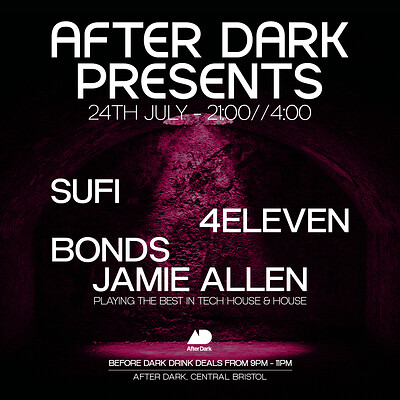 After Dark Presents...Sufi, 4ELEVEN + Bonds, Jamie Allen at After Dark