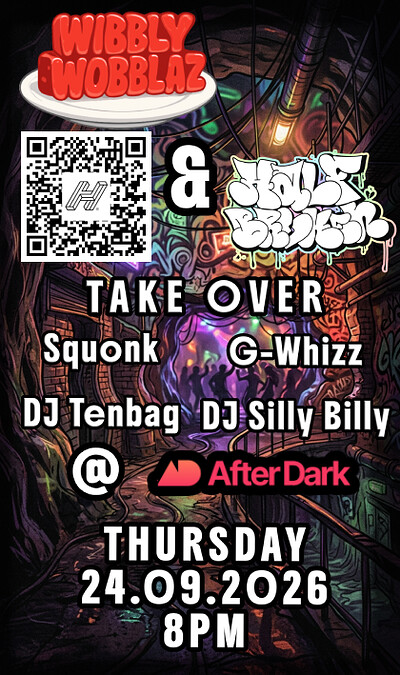 Wibbly wobblaz x Half Broken Kru at After Dark