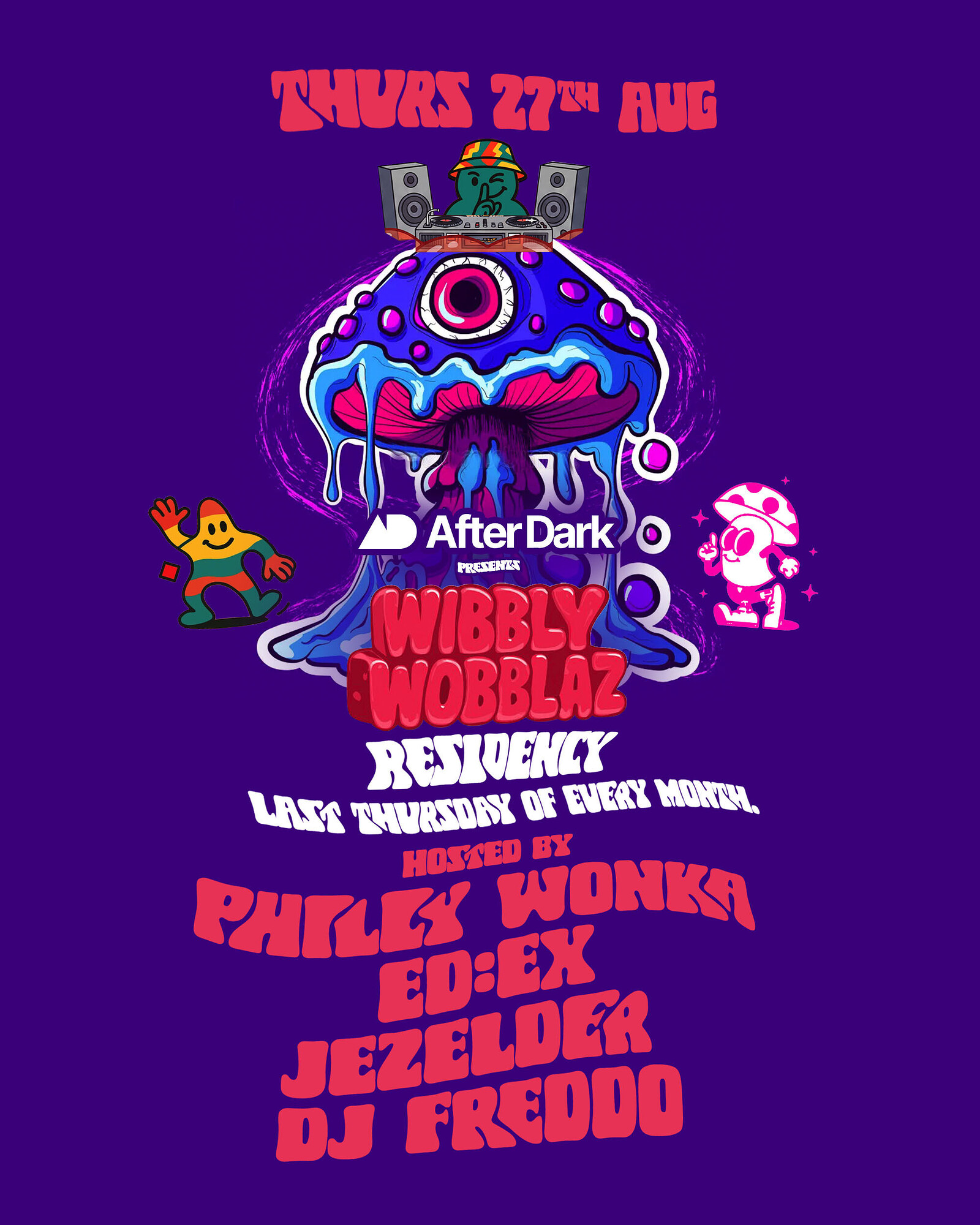 Wibbly Wobblaz Takeover at Afterdark