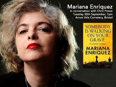 Mariana Enriquez: Somebody Is Walking On Your Grave at Anglican Chapel at Arnos Vale Cemetery