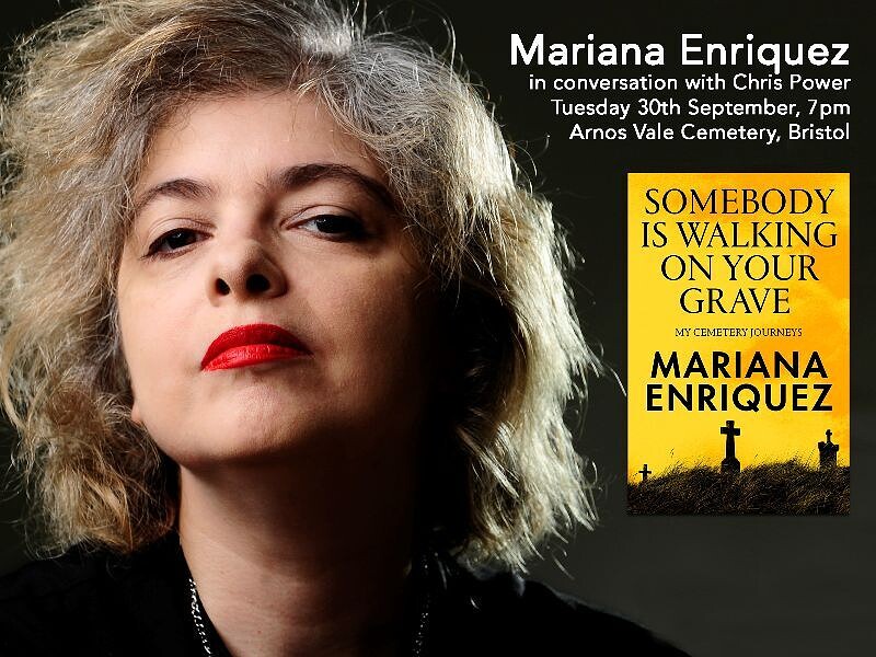 Mariana Enriquez: Somebody Is Walking On Your Grave at Anglican Chapel at Arnos Vale Cemetery