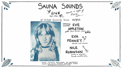 Sauna Sounds : Eve Appleton & Friends at Ardagh Community Sauna