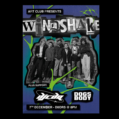 WINDSHAKE + DJ CDQ + Dogsbody at Art Club