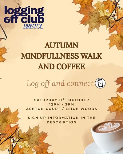 Logging Off Club Bristol: Mindfulness Walk & Coffee at Ashton Court