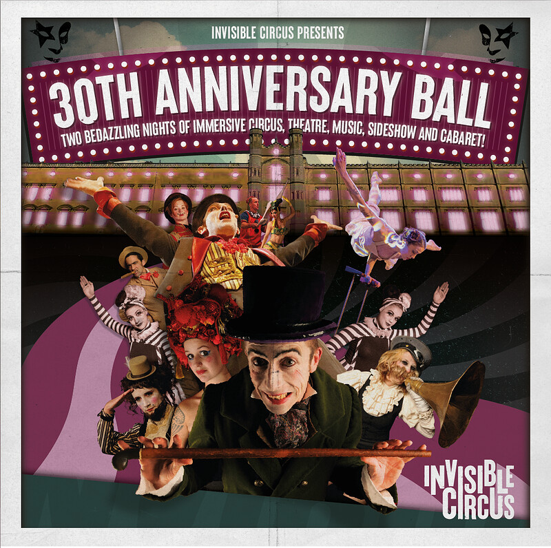 The Invisible Circus: 30th Anniversary Ball at Ashton Court
