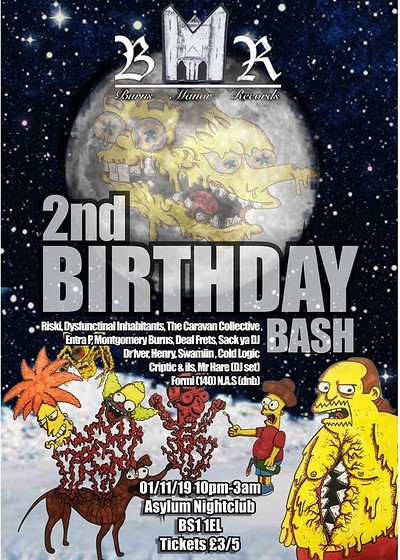 Burns Manor Records 2nd Birthday Bash at Asylum Bristol