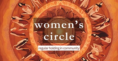 Women's Circle: Holding in Community at Avonvale Road, BS5 (full address given on booking)