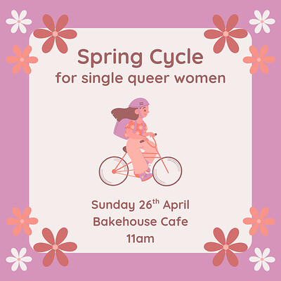 Sapphic Sundays: Spring Cycle at Bakehouse Cafe, 6 St Phillips Road, BS2 0JZ