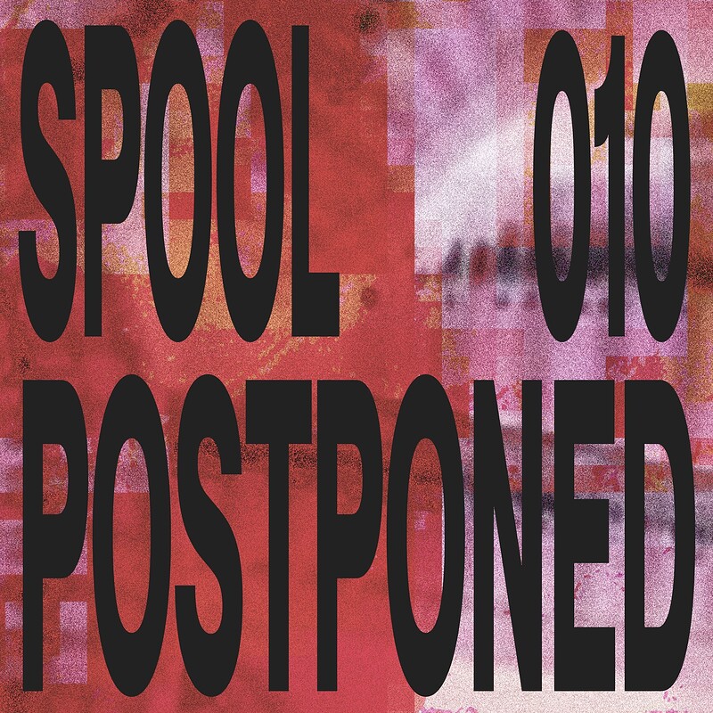 POSTPONED - SPOOL 010 w/ RS Tangent + Thomas Ridley at Bar 57