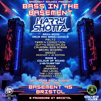 Bass in the basement HARRY SHOTTA at Basement 45