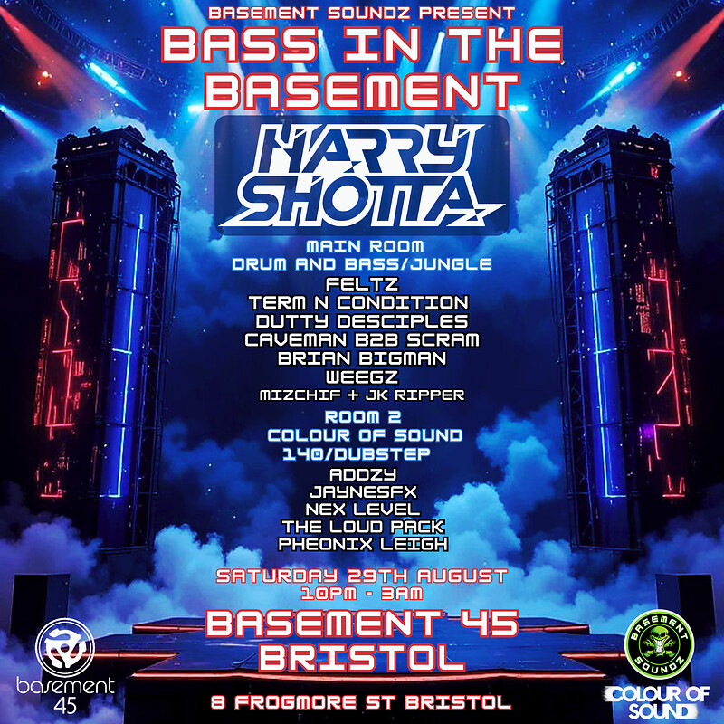 Bass in the basement HARRY SHOTTA at Basement 45