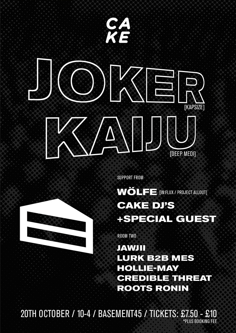 CAKE / 001: JOKER, KAIJU + MORE at Basement 45