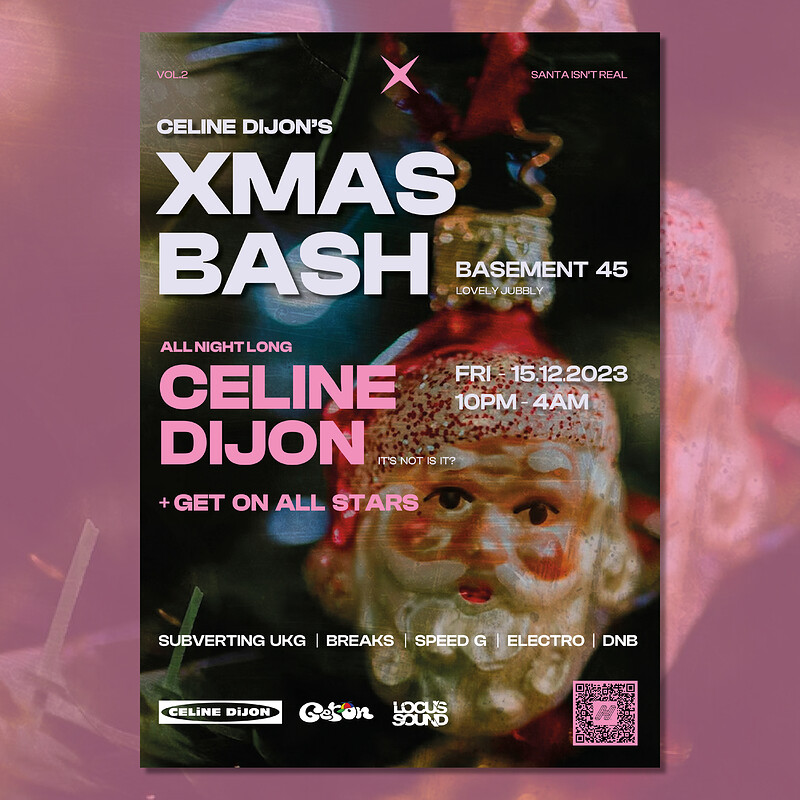 CELINE DIJON X GET ON PRESENTS: XMAS BASH at Basement 45