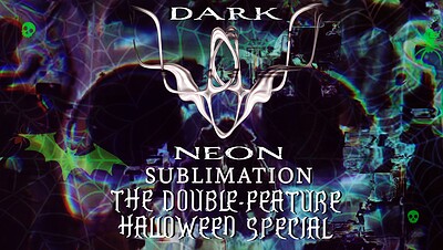 Dark Neon: Sublimation at Basement 45
