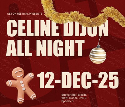 GET ON PRESENTS: CELINE DIJON XMAS BASH IV at Basement 45