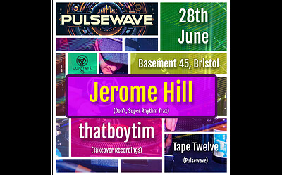 JEROME HILL, thatboytim, Tape Twelve - Pulsewave at Basement 45