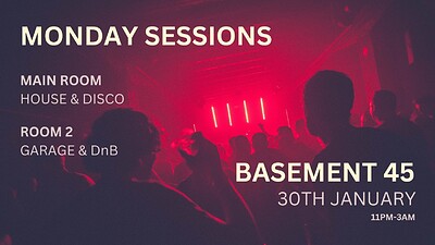 Monday Sessions at Basement 45