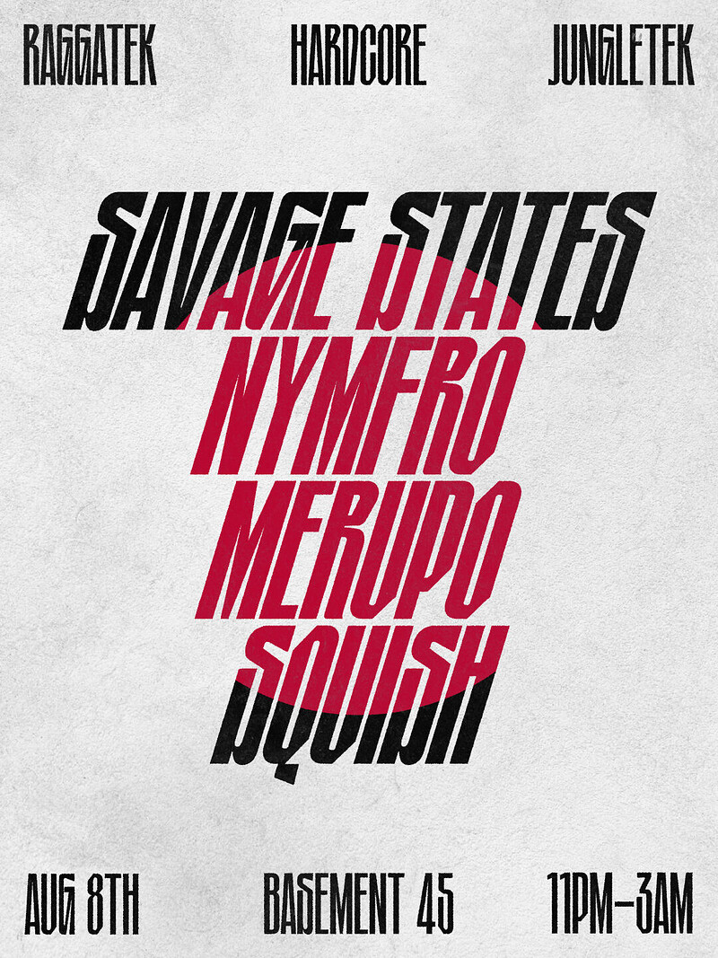 SAVAGE STATES + Support at Basement 45