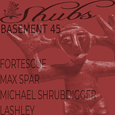SHUBS001 at Basement 45