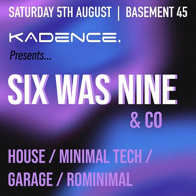 Six was nine & Co at Basement 45