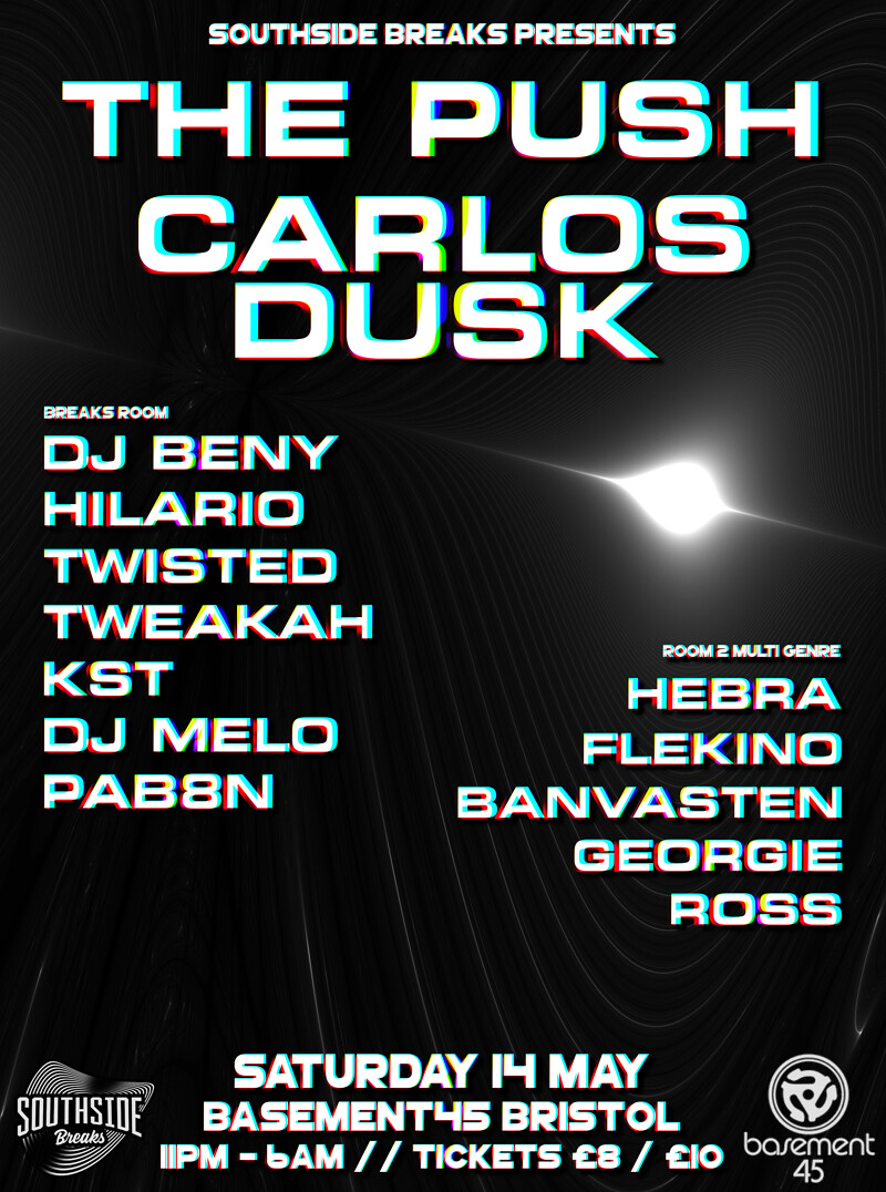 Southside Breaks 006: The Push / Carlos Dusk +more at Basement 45